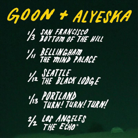 Goon/Alyeska Announce January West Coast Tour 
