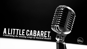 Review: Little Triangle Company Delivers A Tasting Plate of Musical Theatre Characters With A LITTLE CABARET Image