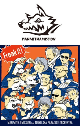 MAN WITH A MISSION and TOKYO SKA PARADISE ORCHESTRA Release New Single FREAK IT! Image