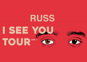 Multi-Platinum Recording Artist Russ Announces North American 'I See You Tour Part 2' 