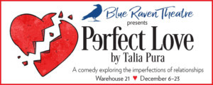PERFECT LOVE Comes To Blue Raven Theatre Image