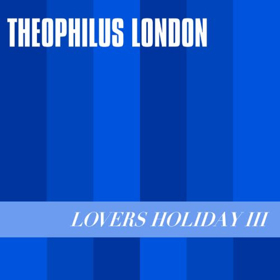 Theophilus London Enlists Lil Yachty & Ian Isiah For New LOVERS HOLIDAY III Project 