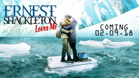 ERNEST SHACKLETON LOVES ME to Release Cast Recording in February 2018 Image