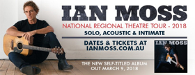 Australian Gutiar Icon Ian Moss Announces Regional Tour Dates In New South Wales and Victoria 