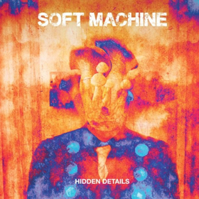 Soft Machine Announce New Album Hidden & World Tour Dates, with First North American Dates Since 1974 