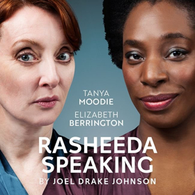 Full Casting Announced For The UK Premiere Of Joel Drake Johnson's RASHEEDA SPEAKING Image