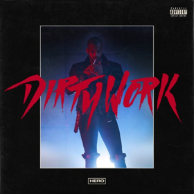 HERO Releases 'Dirty Work' EP Today Image
