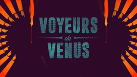 Wirtz Center Mainstage Season Closes With Award-Winning Play VOYEURS DE VENUS  Image