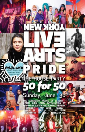 New York Live Arts Presents 2nd Annual Live Arts Pride 2019: THE HOUSE PARTY 50 FOR 50 