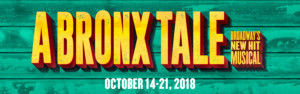 Review: A BRONX TALE at Rochester Broadway Theatre League 