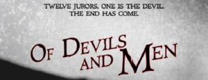 AUDITION NOTICE: OF DEVILS AND MEN at THE CAPITOL THEATER. Auditions In July, Show In October! Image