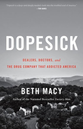 Fox 21 Television Studios and The Littlefield Company Option Beth Macy's DOPESICK for Television 