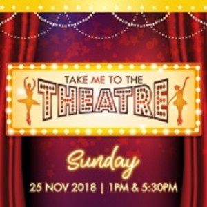 TAKE ME TO THE THEATRE Comes To Damansara Performing Arts Centre 11/25  Image