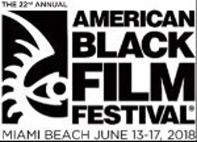 Film Submissions Now Open for 2018 AMERICAN BLACK FILM FESTIVAL Image