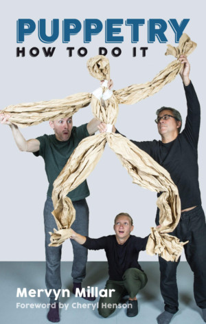 Book Review: PUPPETRY: HOW TO DO IT, Mervyn Millar Image
