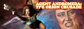 Review: AGENT ANDROMEDA: THE ORION CRUSADE Comical Camp Cosmic Circus Caper Image