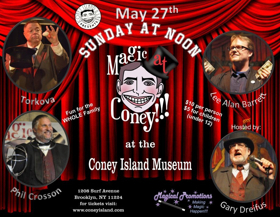 Guest Performers Announced for Magic At Coney!!! The Sunday Matinee, 5/27 