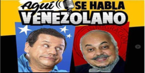 HERE WE SPEAK VENEZUELAN Comes To The Local Comedy Today 