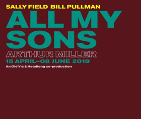 The Old Vic Announces Part Two of its Fourth Season - ALL MY SONS, and More Image