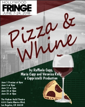 New Play PIZZA AND WHINE Will Have Its Have West Coast Premiere At The Hudson Guild 