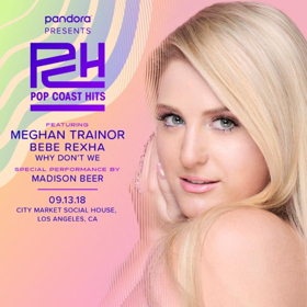 Meghan Trainor, Bebe Rexha and Why Don't We to Perform at PANDORA PRESENTS: POP COAST HITS 