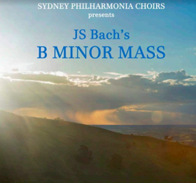 Sydney Philharmonia Choirs Presents Bach's B Minor Mass 