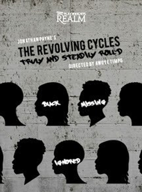 The Playwrights Realm Presents THE REVOLVING CYCLES TRULY AND STEADILY ROLL'D  Image