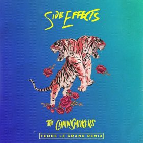 Fedde Le Grand Remixes The Chainsmokers SIDE EFFECTS 