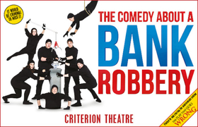 Backstage Sneak Peek At THE COMEDY ABOUT A BANK ROBBERY Image