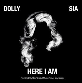 Dolly Parton Releases First Single from DUMPLIN' Soundtrack Featuring Sia 