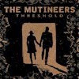 Portland's The Mutineers Announce THRESHOLD EP Image