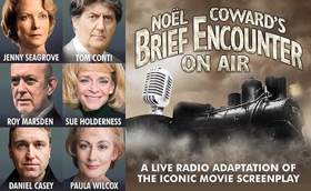 Tom Conti and Jenny Seagrove Star in BRIEF ENCOUNTER ON AIR at Theatre Royal Windsor  Image