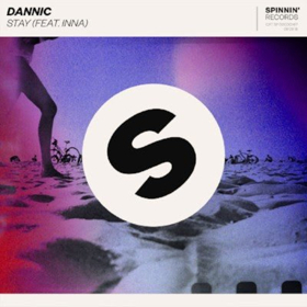 DANNIC Joins Forces With Pop Sensation INNA for New Single STAY Available Now 
