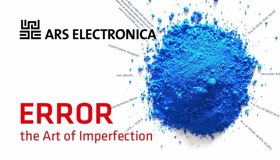 Ars Electronica Festival Presents its 2018 Theme ERROR - THE ART OF IMPERFECTION 