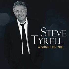 Steve Tyrell To Release A SONG FOR YOU 2/9 