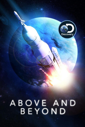 Fathom Events and Discovery Channel Present ABOVE AND BEYOND: NASA'S JOURNEY INTO TOMORROW in Theaters Nationwide Image