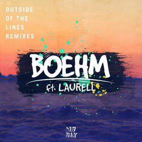 Boehm's OUTSIDE OF THE LINES Gets Reworked by Not Your Dope, rrotik and Boehm Himself Image