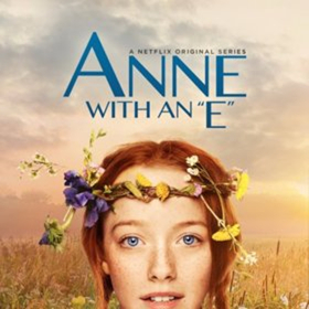 Netflix and CBC Renew ANNE WITH AN E for Third Season 