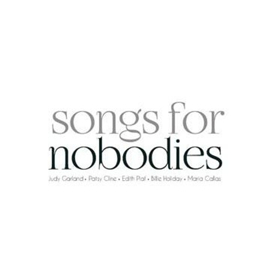 SONGS FOR NOBODIES Begins Sept 7 In The New Stackner Cabaret 