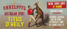 Titus O'Reily Announces Extra Shows In Melbourne and Adelaide To Meet Demand Image