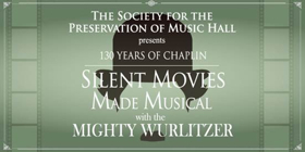 Society for the Preservation of Music Hall Presents Silent Movies Made Musical 