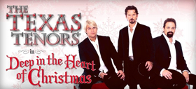 The Grand Presents The Texas Tenors in DEEP IN THE HEART OF CHRISTMAS Image