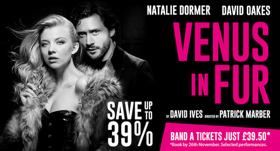 Upgrade Offer: Great Deals On Tickets For VENUS IN FUR Image