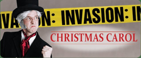 INVASION: CHRISTMAS CAROL Returns To Dad's Garage Stage This December Image