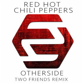 TWO FRIENDS Release Remix of the Red Hot Chili Peppers' 'Otherside' 