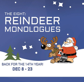 THE EIGHT: REINDEER MONOLOGUES Returns For 14th Straight Year To Chance Theater Image