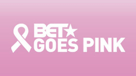 BET Announces Breast Cancer Awareness Campaign BET GOES PINK Image