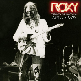 Neil Young Set To Release ROXY TONIGHT'S THE NIGHT LIVE On 4/21 Image