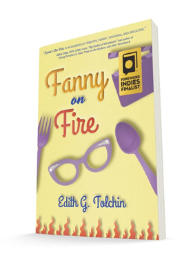 FANNY ON FIRE by Edith G. Tolchin-A New Comedic Novel  Image