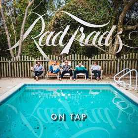 The Rad Trads' On Tap Out Now, Tour Starts Today in NYC 